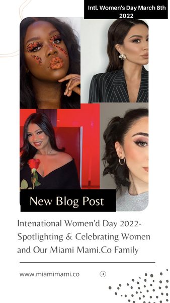 International Women’s Day 2022 - Spotlighting our Miami Mami Affiliates